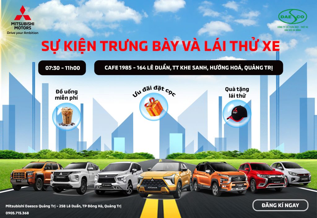 SỰ KIỆN TRƯNG BÀY VÀ LÁI THỬ XE MITSUBISHI TẠI QUẢNG TRỊ 05/07/2025