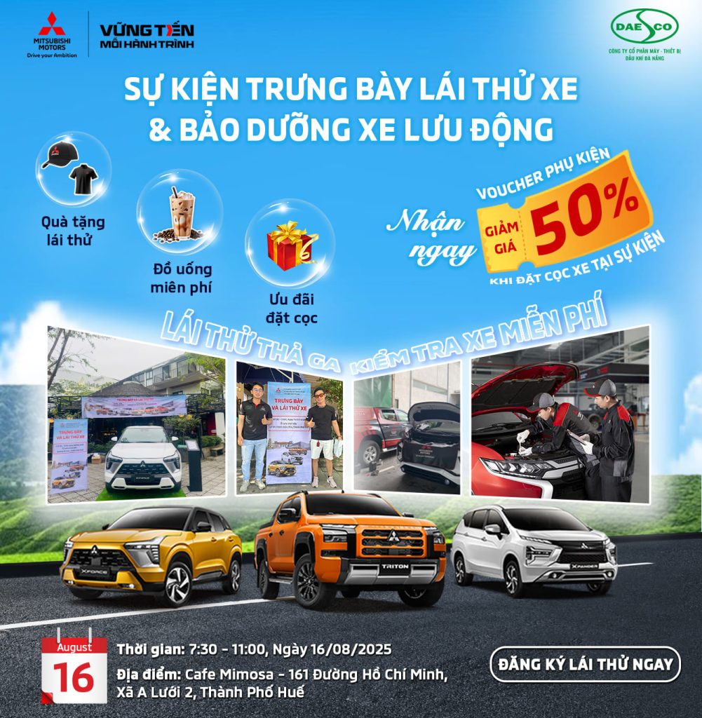 SỰ KIỆN TRƯNG BÀY VÀ LÁI THỬ XE MITSUBISHI TẠI THÀNH PHỐ HUẾ 16/08/2025