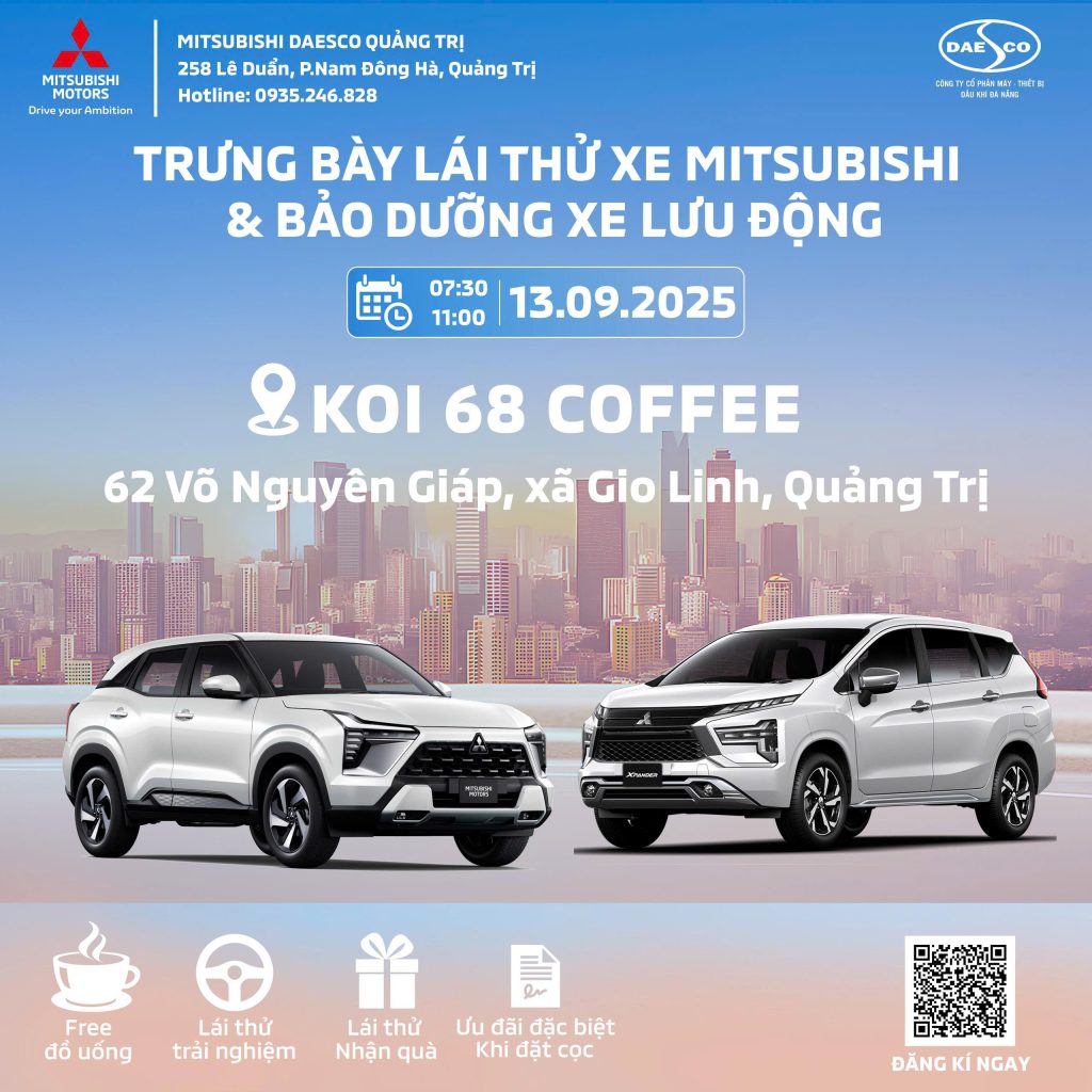 SỰ KIỆN TRƯNG BÀY VÀ LÁI THỬ XE MITSUBISHI TẠI QUẢNG TRỊ 13/09/2025