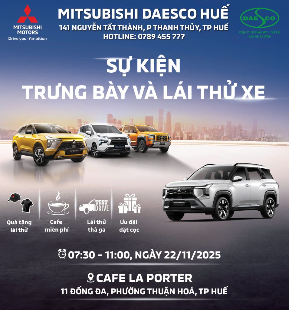 SỰ KIỆN TRƯNG BÀY VÀ LÁI THỬ XE MITSUBISHI TẠI THÀNH PHỐ HUẾ 22/11/2025