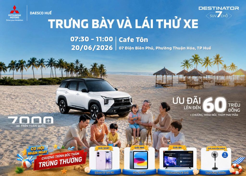 SỰ KIỆN TRƯNG BÀY VÀ LÁI THỬ XE MITSUBISHI TẠI THÀNH PHỐ HUẾ 20/06/2026